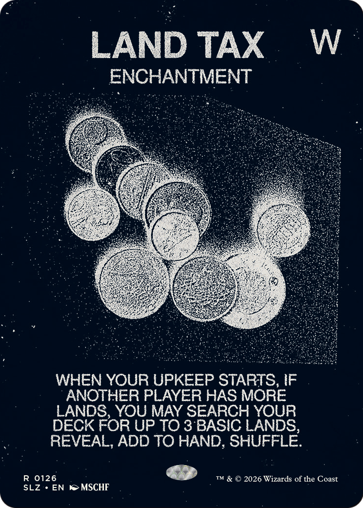 Land Tax (0126) [Secret Lair x MSCHF: The Zeta Set] | Total Play