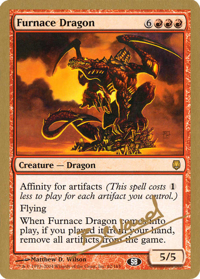 Furnace Dragon (Manuel Bevand) (SB) [World Championship Decks 2004] | Total Play