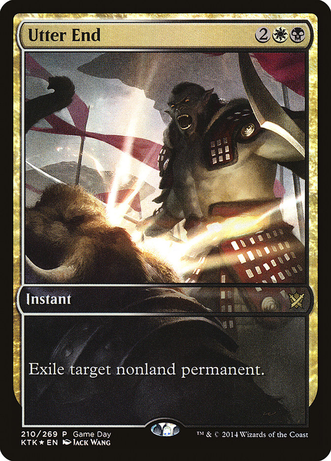 Utter End (Game Day) (Full Art) [Khans of Tarkir Promos] | Total Play