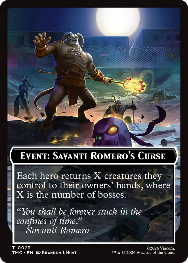 Event: Savanti Romero's Curse [Teenage Mutant Ninja Turtles Commander Tokens] | Total Play