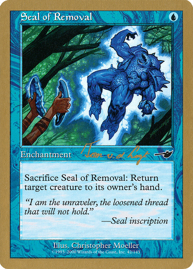 Seal of Removal (Tom van de Logt) [World Championship Decks 2000] | Total Play