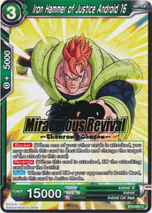 Iron Hammer of Justice Android 16 (Shenron's Chosen Stamped) (BT2-094) [Tournament Promotion Cards] | Total Play