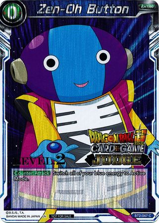 Zen-Oh Button (Level 2) (BT2-067) [Judge Promotion Cards] | Total Play