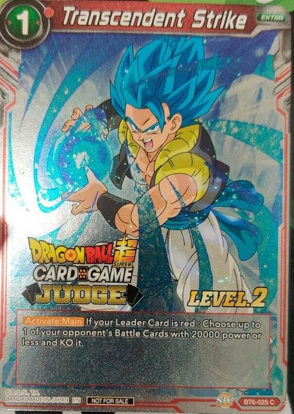 Transcendent Strike (Level 2) (BT6-025) [Judge Promotion Cards] | Total Play