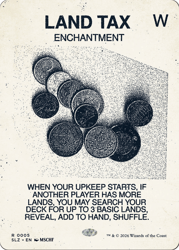 Land Tax (0005) [Secret Lair x MSCHF: The Zeta Set] | Total Play