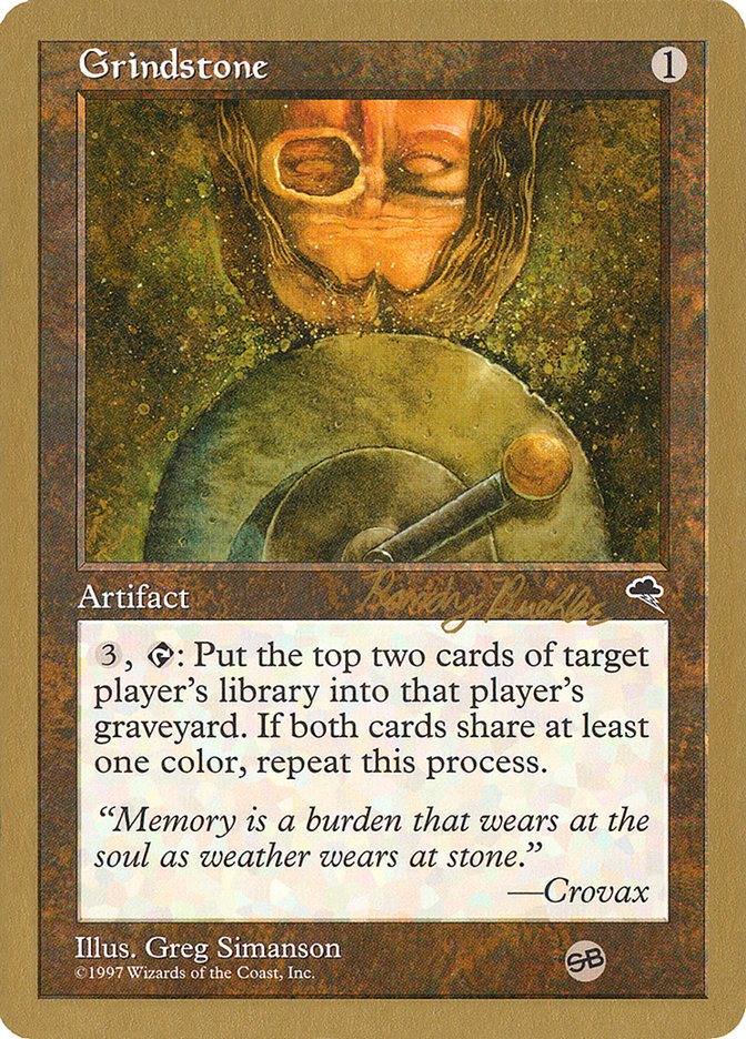 Grindstone (Randy Buehler) (SB) [World Championship Decks 1998] | Total Play