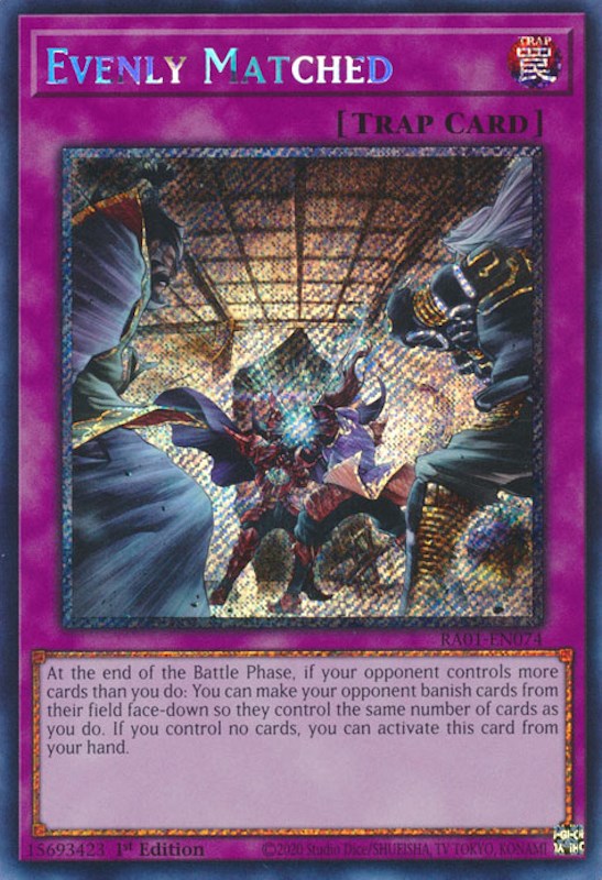 Evenly Matched [RA01-EN074] Platinum Secret Rare | Total Play