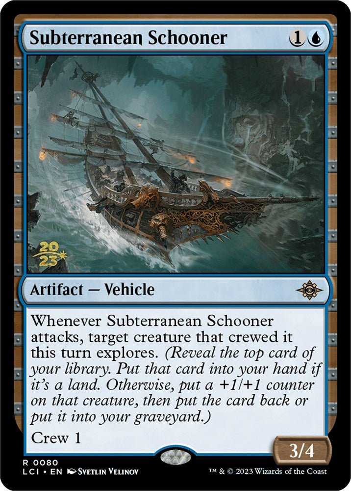 Subterranean Schooner [The Lost Caverns of Ixalan Prerelease Cards] | Total Play