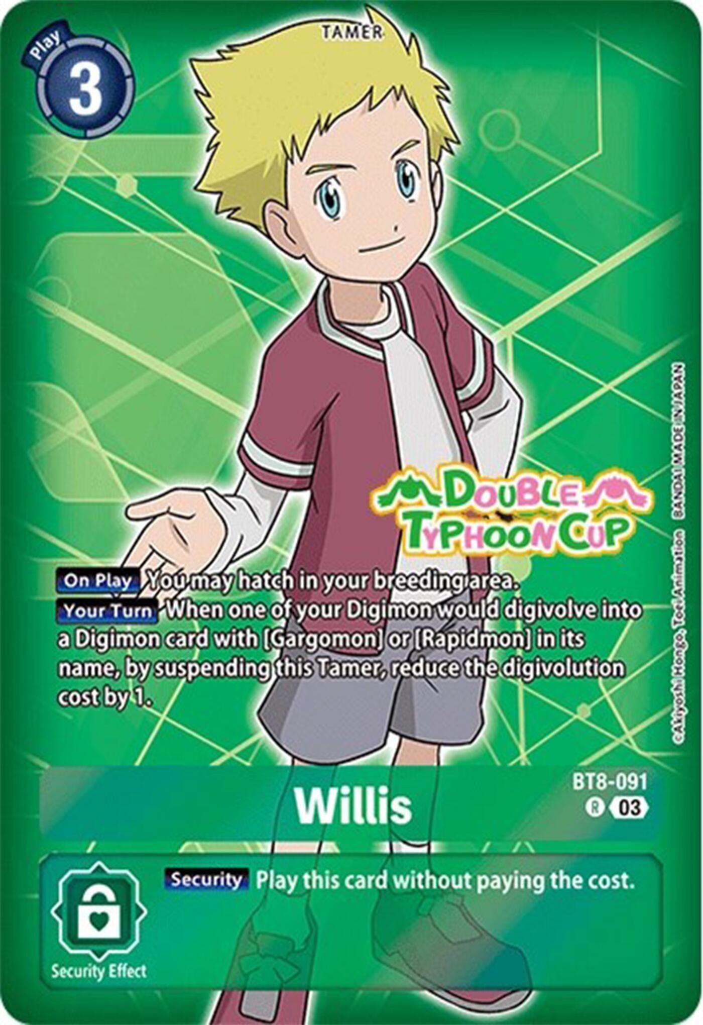 Willis [BT8-091] (Reprint) [Starter Deck: Double Typhoon Advanced Deck Set Pre-Release Cards] | Total Play