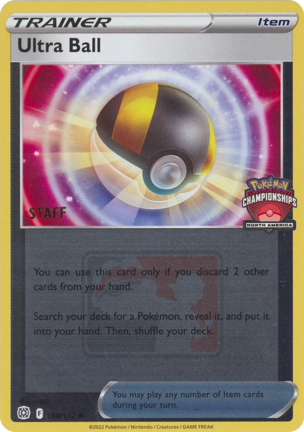 Ultra Ball (150/172) (2022 North America Championships Staff) [League & Championship Cards] | Total Play