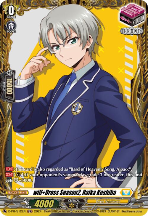 will+Dress Season2, Raika Koshiba (D-PR/512EN) [D Promo Cards] | Total Play