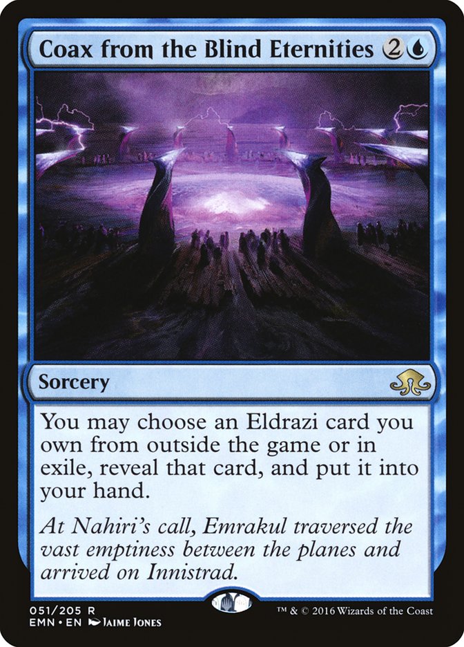 Coax from the Blind Eternities [Eldritch Moon] | Total Play