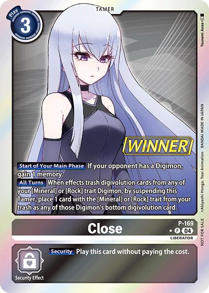 Close [P-169] (Store Tournament 2025 Vo.1 Winner Pack) [Promotional Cards] | Total Play