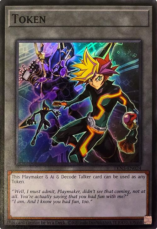 Token (Playmaker & Ai & Decode Talker) [TKN5-EN024] Super Rare | Total Play