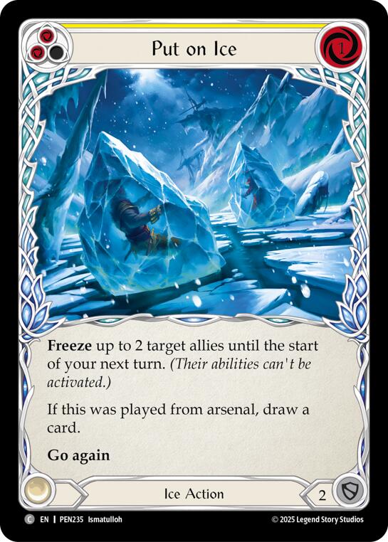Put On Ice (Yellow) (Rainbow Foil) [PEN235] (Compendium of Rathe)  Rainbow Foil | Total Play