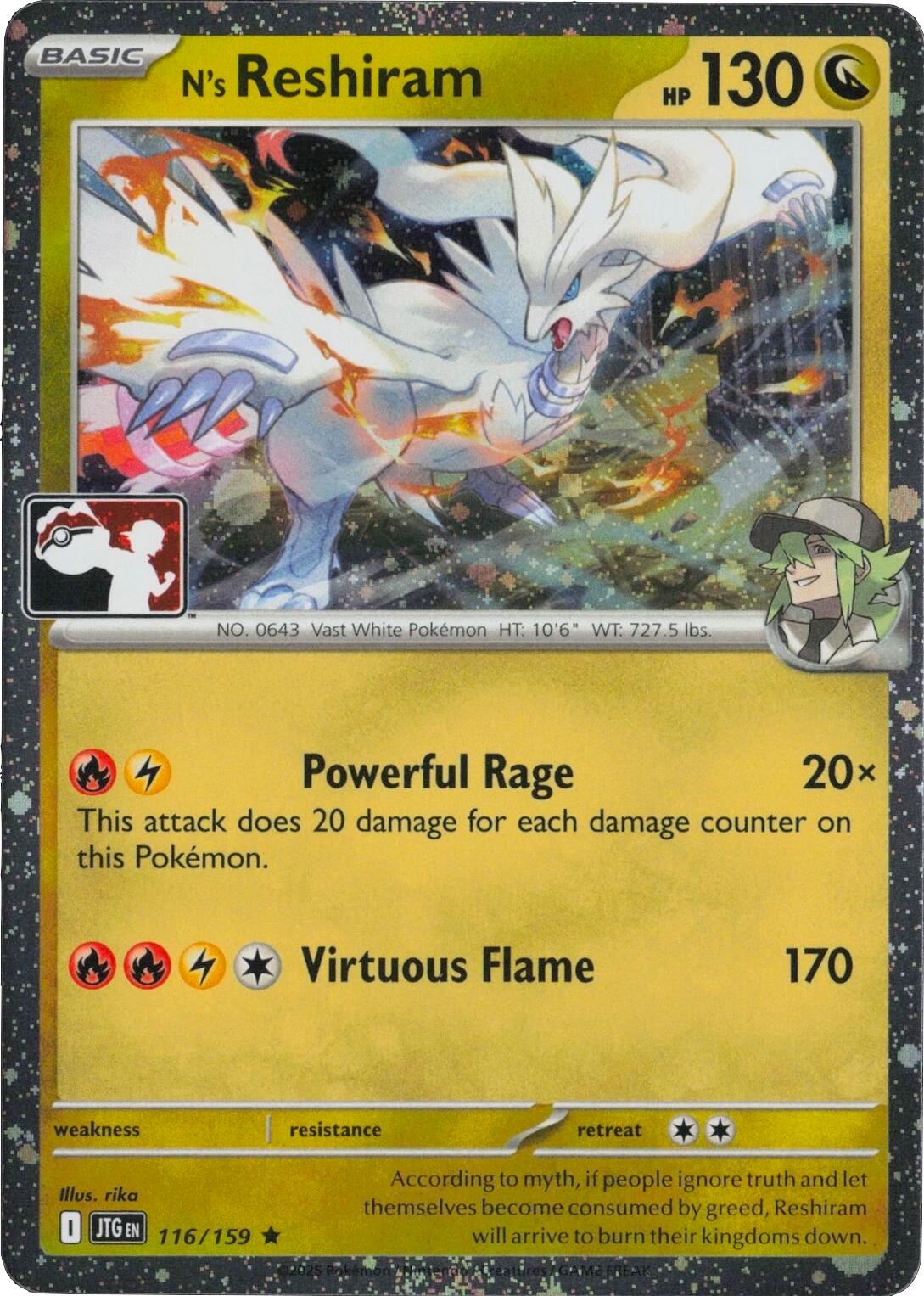 N's Reshiram (116/159) (Cosmos Holo) [Prize Pack Series Seven] | Total Play