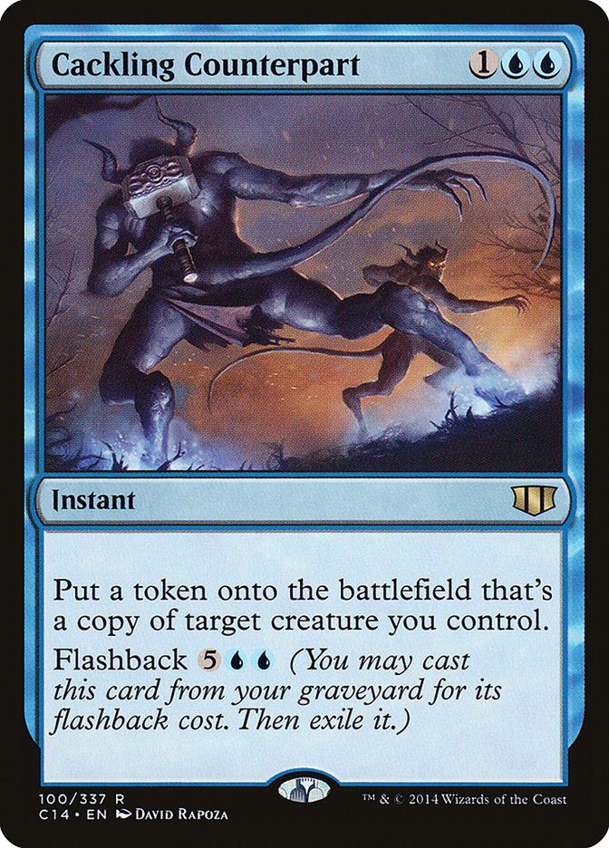 Cackling Counterpart [Commander 2014] | Total Play