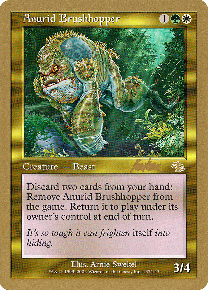 Anurid Brushhopper (Brian Kibler) [World Championship Decks 2002] | Total Play