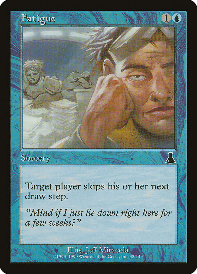 Fatigue [Urza's Destiny] | Total Play