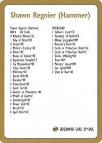 1996 Shawn "Hammer" Regnier Decklist Card [World Championship Decks] | Total Play