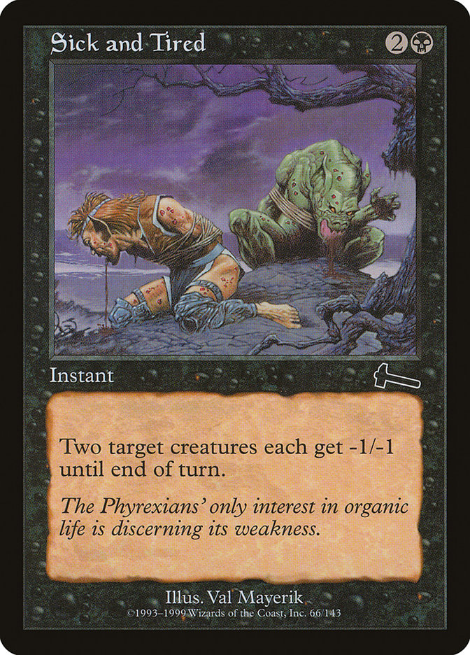 Sick and Tired [Urza's Legacy] | Total Play