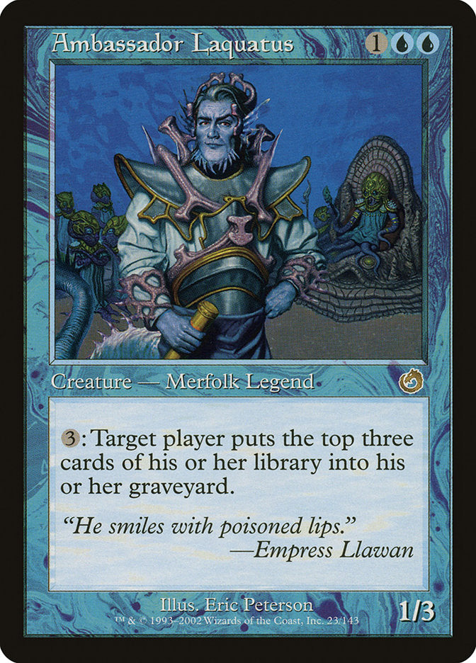 Ambassador Laquatus [Torment] | Total Play