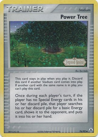 Power Tree (76/92) (Stamped) [EX: Legend Maker] | Total Play