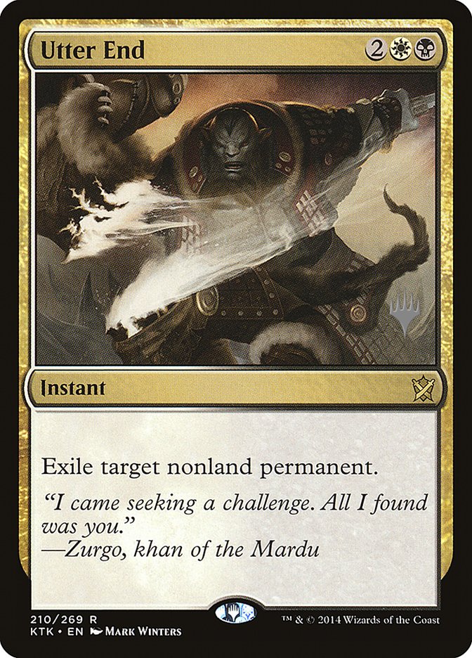 Utter End (Promo Pack) [Khans of Tarkir Promos] | Total Play