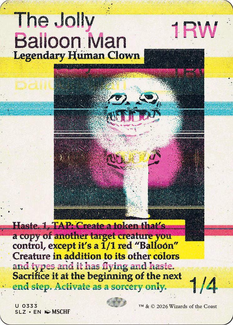 The Jolly Balloon Man (0333) [Secret Lair x MSCHF: The Zeta Set] | Total Play