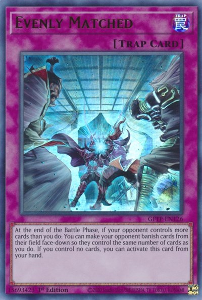 Evenly Matched [GFTP-EN126] Ultra Rare | Total Play