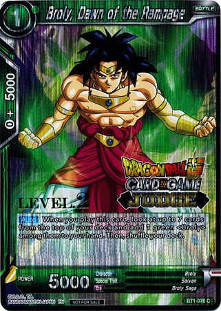 Broly, Dawn of the Rampage (Level 2) (BT1-076) [Judge Promotion Cards] | Total Play