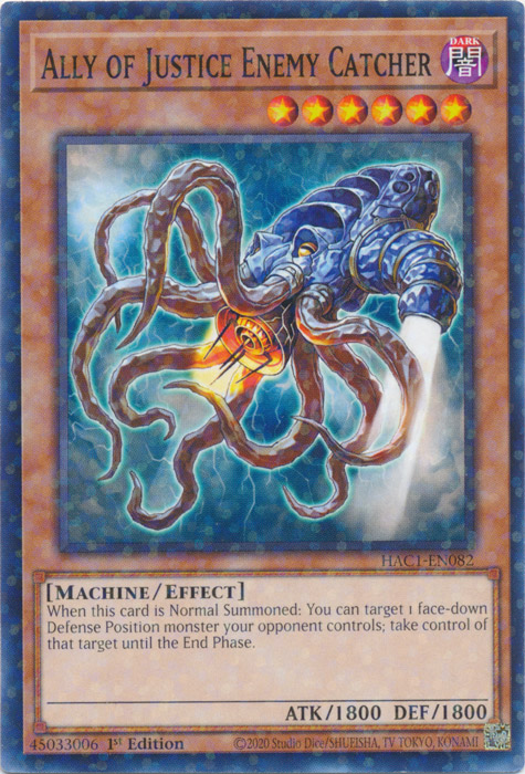 Ally of Justice Enemy Catcher (Duel Terminal) [HAC1-EN082] Common | Total Play