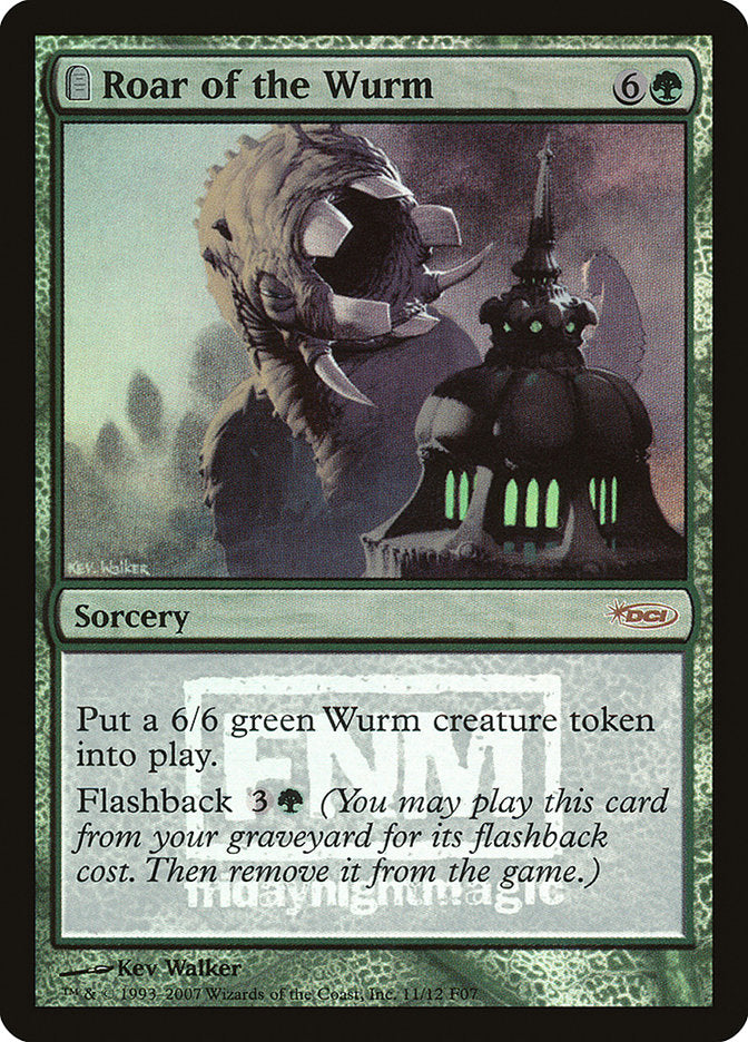 Roar of the Wurm [Friday Night Magic 2007] | Total Play