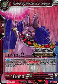 Furthering Destruction Champa (Level 2) (BT1-005) [Judge Promotion Cards] | Total Play