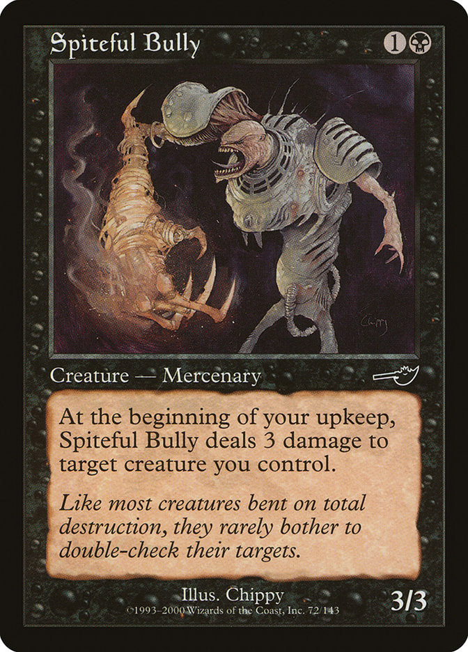 Spiteful Bully [Nemesis] | Total Play
