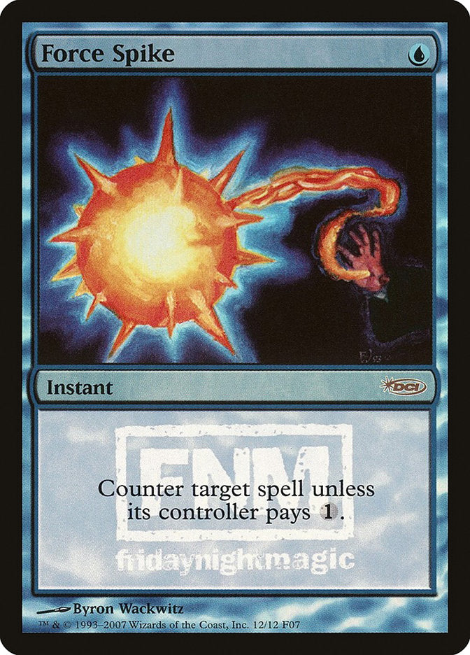 Force Spike [Friday Night Magic 2007] | Total Play