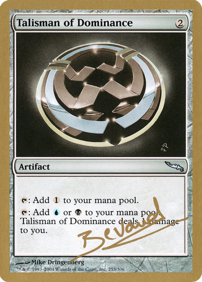 Talisman of Dominance (Manuel Bevand) [World Championship Decks 2004] | Total Play