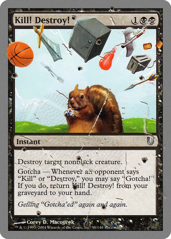 Kill! Destroy! [Unhinged] | Total Play