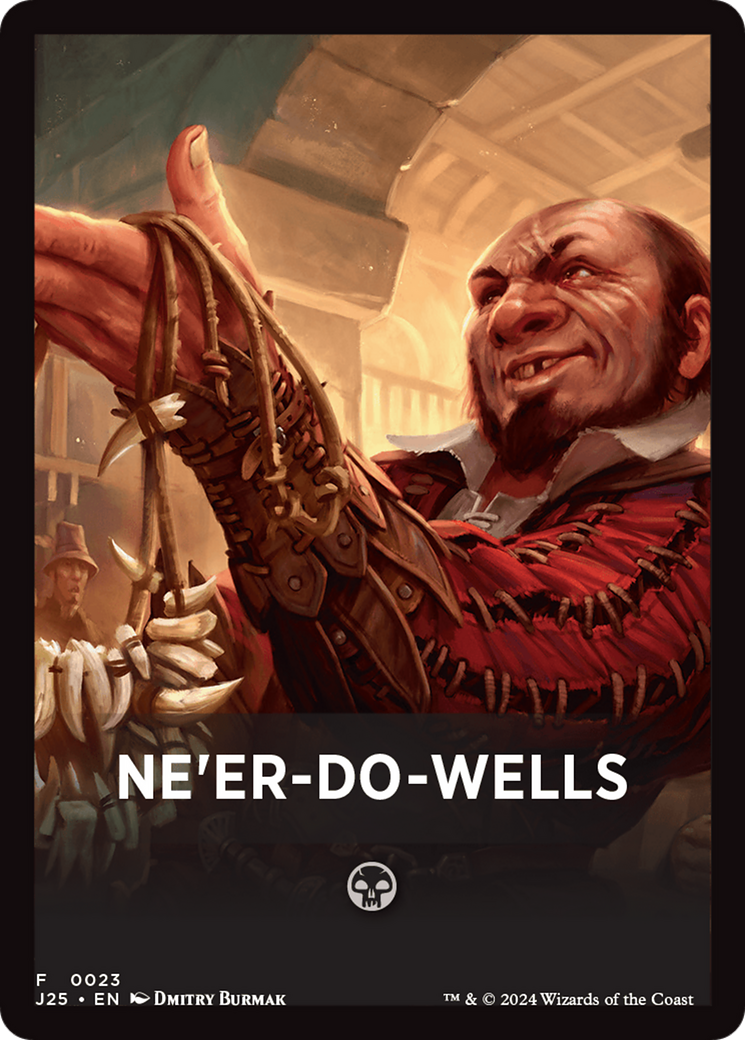 Ne'er-Do-Wells Theme Card [Foundations Jumpstart Front Cards] | Total Play