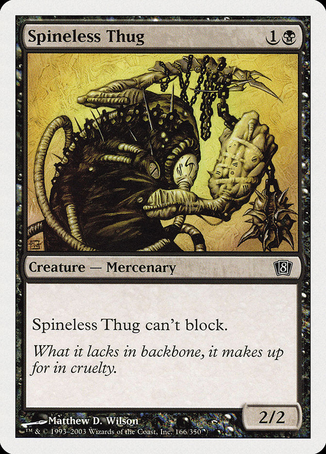 Spineless Thug [Eighth Edition] | Total Play