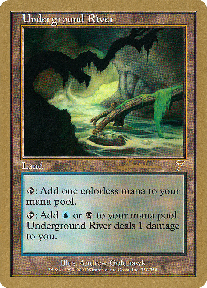 Underground River (Antoine Ruel) [World Championship Decks 2001] | Total Play