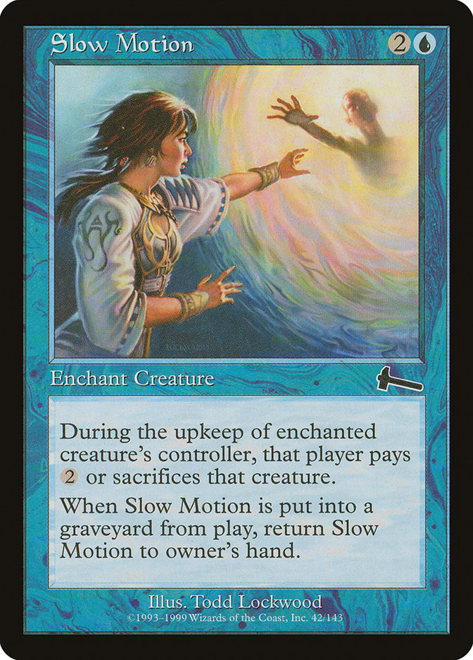 Slow Motion [Urza's Legacy] | Total Play