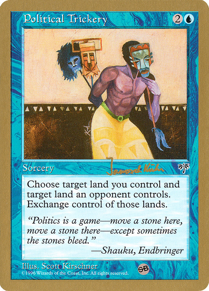 Political Trickery (Janosch Kuhn) (SB) [World Championship Decks 1997] | Total Play