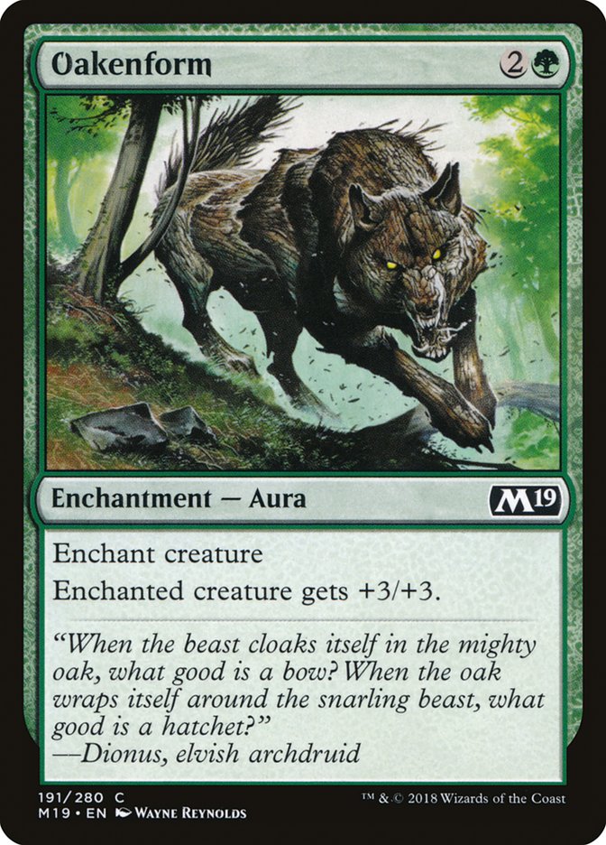 Oakenform [Core Set 2019] | Total Play