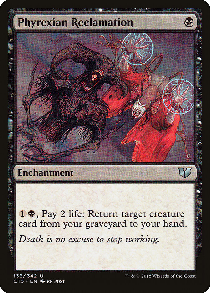 Phyrexian Reclamation [Commander 2015] | Total Play