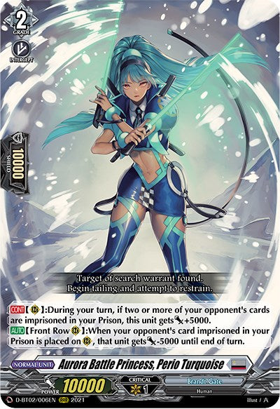 Aurora Battle Princess, Perio Turquoise (D-BT02/006EN) [A Brush with the Legends] | Total Play