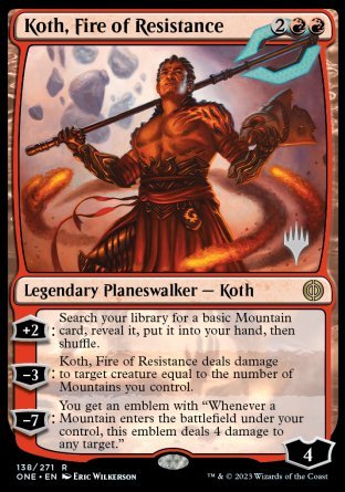 Koth, Fire of Resistance (Promo Pack) [Phyrexia: All Will Be One Promos] | Total Play