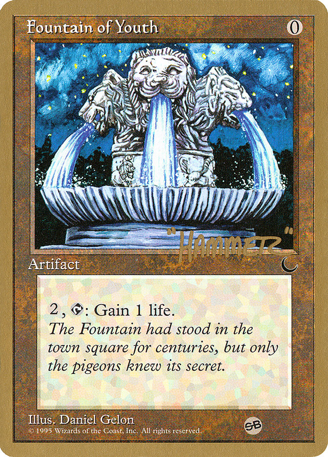 Fountain of Youth (Shawn "Hammer" Regnier) (SB) [Pro Tour Collector Set] | Total Play