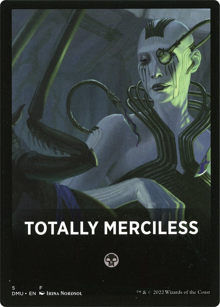 Totally Merciless Theme Card [Dominaria United Tokens] | Total Play