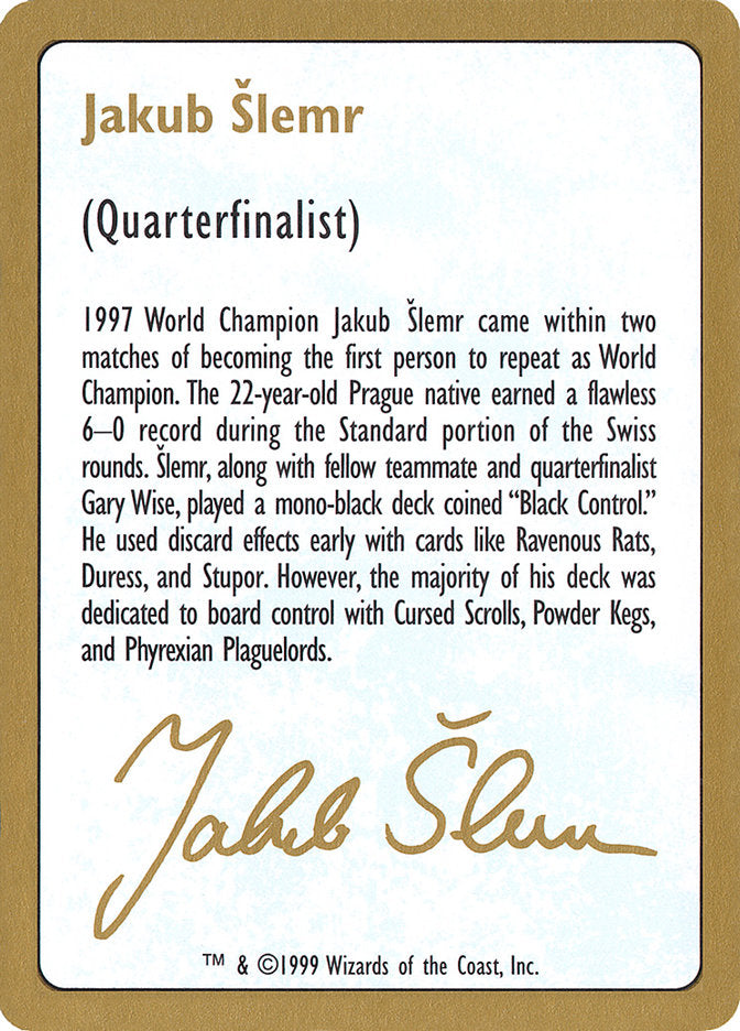 Jakub Slemr Bio [World Championship Decks 1999] | Total Play